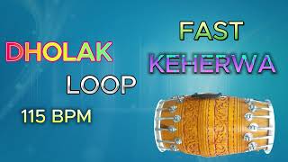 DHOLAK LOOP 115 BPM FAST KEHERWA  DHOLAK MUSIC  DHOLAK SOUND  DHOLAK LOOP  DHOLKI [upl. by Siahc]