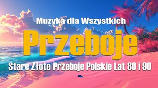 Najlepsze Polskie Przeboje Wszechczasów  Polskie Złote Przeboje Lata 60 70 i 80 [upl. by Raynata]