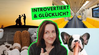 10 Dinge die Introvertierte glücklich machen [upl. by Noyahs]