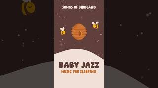 Music for Sleeping 🌼 BABY JAZZ 🌼 Songs for Babies to go to sleep [upl. by Plate]