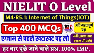 O Level Exam Preparation 2024 Top 400 MCQs  IOTM4R51 Important MCQs for O Level IOT 2024 [upl. by Yasu472]