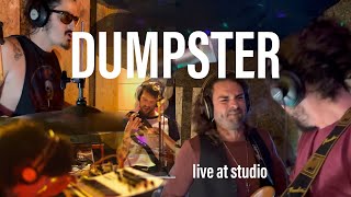 Dumpster Vertedero Studio Session [upl. by Aiello]