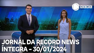 Jornal da Record News  30012024 [upl. by Eirised109]