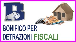 Bonifico per detrazioni fiscali Tutorial passo passo  Bonus sicurezza  Ristrutturare casa [upl. by Christiano310]