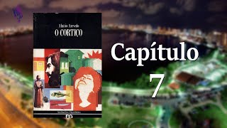 O Cortiço  Cap 7  Aluísio Azevedo [upl. by Gladi]