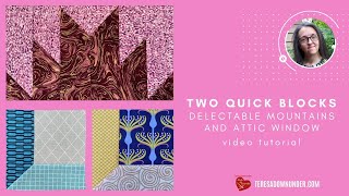 Two quick blocks delectable mountains and attic windows quilt blocks [upl. by Marr]