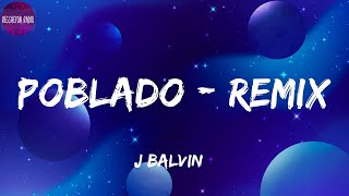 J Balvin Poblado  Remixletra [upl. by Epolenep]