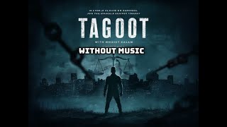 Tagoot Kalam Without Music  Sahil Adeem  2024 [upl. by Ycart]