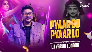 Pyaar Do Pyaar Lo Remix  DJ Varun London  Sapna Mukherjee  Janbaaz  Rekha Nora F Retro 2024 [upl. by Droffats216]