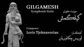 quotGilgameshquot Symphonic Suite [upl. by Enitsed]