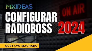 Como transmitir radio por internet con RadioBoss 2024 [upl. by Eugenia]