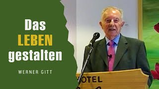 Wie gestalte ich mein Leben erfolgreich – Werner Gitt [upl. by Coy384]