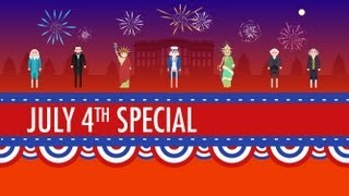 History of the 4th of July Crash Course US History Special [upl. by Kelam]