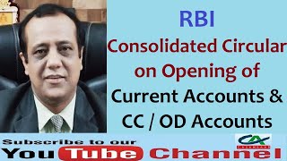 RBI Consolidated Circular on Opening of Current Accounts and CC  OD Accounts by Bank [upl. by Eneloj]