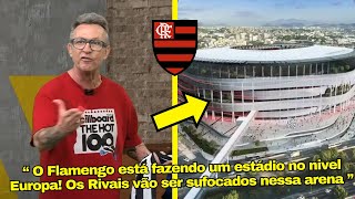 VEJA OS ELOGIOS DA MIDIA PAULISTA A REVELAÇÃO DO NOVO ESTÁDIO FLAMENGO HOJE MAIOR ARENA DO BRASIL [upl. by Esinek]