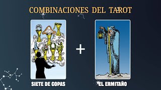 Siete de Copas amp El Ermitaño 💡COMBINACIONES DEL TAROT Y SU SIGNIFICADO [upl. by Yroggerg742]