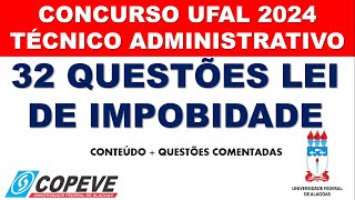 CONCURSO UFAL 2024 32 QUESTÕES DA LEI DE IMPROBIDADE [upl. by Chadabe218]