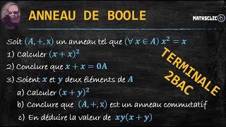 ALGÈBRE\ANNEAUX  ANNEAU DE BOOLE  TERMINALE\2BAC [upl. by Nareik]