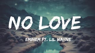 Eminem No Love Explicit Version ft Lil Wayne [upl. by Onaicilef]