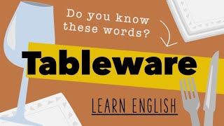 Learn English TABLEWARE  UK English vocabulary training for beginners  intermediate [upl. by Einra]