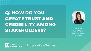 Q How do you create trust and credibility among stakeholders [upl. by Marget]