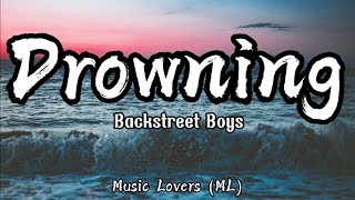 Backstreet Boys  Drowning Lyrics [upl. by Ahsena]