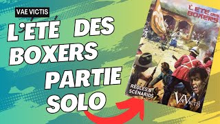 L’été des boxers  Vae Victis  Partie en solo [upl. by Kimmie491]