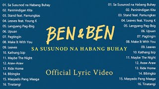 Sa Susunod na Habang BuhayBenampBen  BEN amp BEN SONGS PLAYLIST 2022 [upl. by Honan]