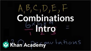 Introduction to combinations  Probability and Statistics  Khan Academy [upl. by Felder15]