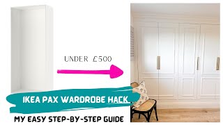 IKEA PAX Hack My DIY Stepbystep wardrobe guide to customising  UNDER £500 [upl. by Armilda]