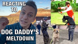 Reacting to Dog Daddys Meltdown [upl. by Noyahs]