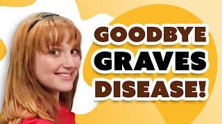 Graves Disease Treatment How Diet Changed Everything for Ella [upl. by Bulley231]