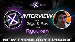 quotRyuuken as The Monk Archetype Fi Si  BXT Typology Interview with GigglesMcdonut [upl. by Eyoj747]