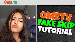 Fake Skip OmeTV Tutorial  How to Fake Skip 2024 ✅ [upl. by Hajidak]