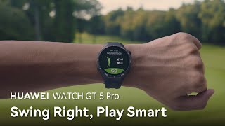 HUAWEI WATCH GT 5 Pro  Swing Right Play Smart [upl. by Yesdnil63]