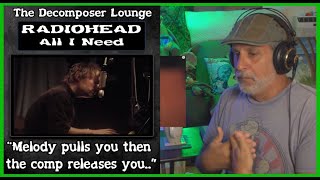 RADIOHEAD All I Need Live From The Basement  Reaction  The Decomposer Lounge [upl. by Denoting]