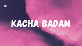 Kacha Badam Song  Bhuban Badyakar Lyrics Official [upl. by Airdnas]