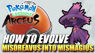 Pokemon Legends Arceus  How To Evolve Misdreavus Into Mismagius  How To Get Mismagius [upl. by Nwahsirhc]