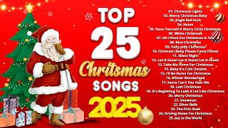 Top 25 Christmas Songs of All Time 🎅🏼 Top Christmas Songs Playlist 🎄 Christmas Songs Medley 2025 [upl. by Delores]