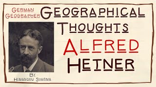 Alfred Hetner  German Geographer  Geographical Thoughts  TGTPGT  NETJRF  Hindi [upl. by Varian]