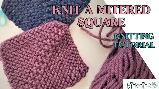 HOW TO Knit a Mitered Square Knitting Tutorial  great for beginners [upl. by Ahsienyt]