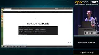 CppCon 2017 Sean Bollin “Reactor vs Proactor” [upl. by Primrosa]