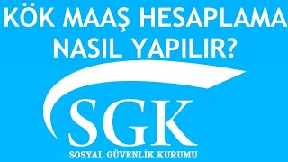 SGK Kök Maaş Hesaplama Nasıl Yapılır [upl. by Anwahsad]