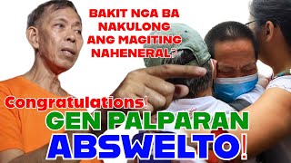 GEN PALPARAN ABSWELTO SA KASO ANO ANG EPEKTO NITO SA NAUNANG CONVICTION NA NIRIRIVIEW NG SC [upl. by Greenfield]