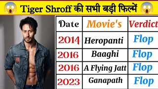 Tiger Shroff All movie list Tiger Shroff Hits and Flop movie list Tiger Shroff New Movies Ganapath [upl. by Wendalyn]