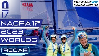 RECAP  2023 Nacra 17 World Championship [upl. by Akoek]