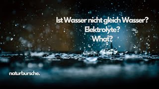 Naturbursche  Leitungswasser amp Elektrolyte beim Sport [upl. by Neetsirk]