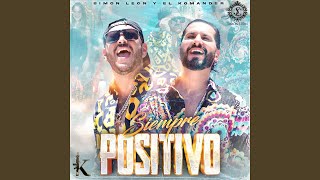 Siempre Positivo [upl. by Kabob]