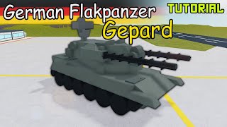 Flakpanzer Gepard German Spaa  Plane Crazy  Tutorial [upl. by Orimlede775]