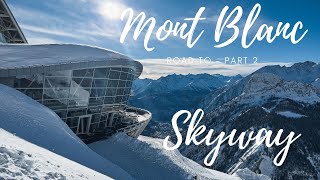 Mont Blanc  Virtual tour  Part 2  4K  Courmayeur  Skyway Monte Bianco [upl. by Lihp]